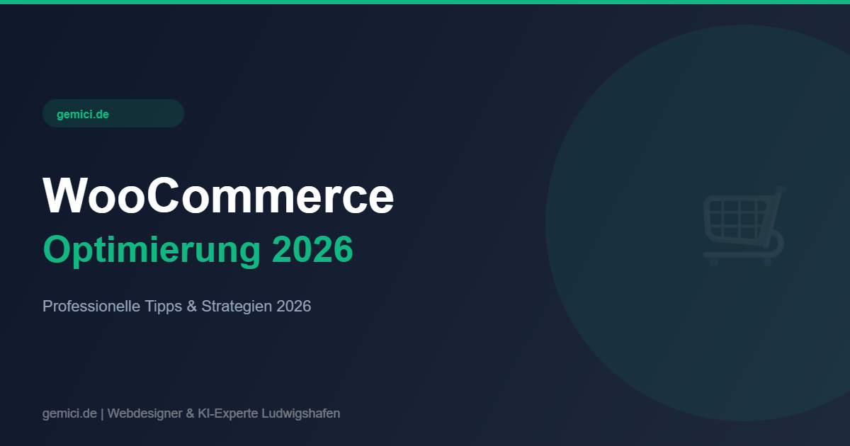 Gemici – Webdesigner & KI-Experte Ludwigshafen | 2026 WooCommerce Optimierung 2026 – So verdoppelst du deinen Shop-Umsatz